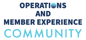 Operations and Member Experience Community